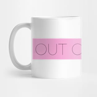 OUT OF OFFICE Mug